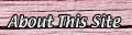About This Site